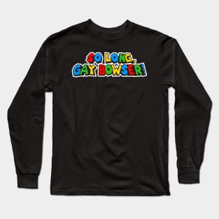 So long! - Black Shirt Long Sleeve T-Shirt